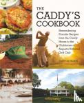 Bowden, Tripp - The Caddy's Cookbook