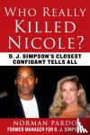 Pardo, Norman - WHO REALLY KILLED NICOLE HA