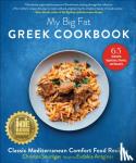 Sourligas, Christos, Antginas, Evdokia - My Big Fat Greek Cookbook