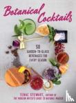 Stewart, Tenae - Botanical Cocktails