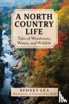 Lea, Sydney - A North Country Life