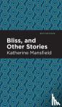 Mansfield, Katherine - Bliss, and Other Stories