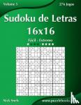 Snels, Nick - Sudoku de Letras 16x16 - Facil ao Extremo - Volume 5 - 276 Jogos