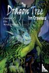Crawford, Ian - The Dragon Tree, legend of the Wye valley .