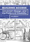 Hamraie, Aimi - Building Access - Universal Design and the Politics of Disability