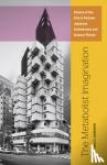 Gardner, William O. - The Metabolist Imagination - Visions of the City in Postwar Japanese Architecture and Science Fiction