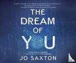 Saxton, Jo - The Dream of You - Let Go of Broken Identities and Live the Life You Were Made for