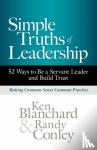 Blanchard, Ken, Conley, Randy - Simple Truths of Leadership