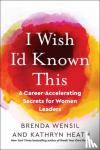 Wensil, Brenda, Heath, Kathryn - I Wish I'd Known This