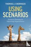 Chermack, Thomas J. - Using Scenarios