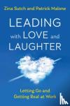 Sutch, Zina - Leading with Love and Laughter