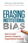 Tiffany Jana, Ashley Diaz Mejiaz - Erasing Institutional Bias