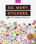 Pipsticks (R)+Workman (R) - So. Many. Stickers.