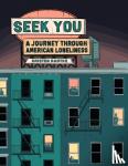 Radtke, Kristen - Seek You - A Journey Through American Loneliness
