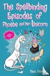Simpson, Dana - The Spellbinding Episodes of Phoebe and Her Unicorn - Two Books in One