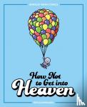 Zaehringer, Ben - How Not to Get into Heaven - Berkeley Mews Comics