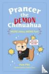 Pho, Pam - Prancer the Demon Chihuahua: MORE Jokes, MORE Fun!