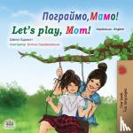 Admont, Shelley, Books, Kidkiddos - Let's play, Mom! (Ukrainian English Bilingual Book for Kids)