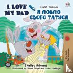 Admont, Shelley, Books, Kidkiddos - I Love My Dad (English Ukrainian Bilingual Book for Kids)