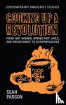 Parson, Sean - Cooking Up a Revolution