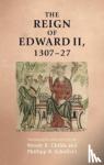  - The Reign of Edward II, 1307–27