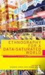  - Ethnography for a Data-Saturated World