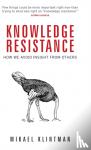 Klintman, Mikael - Knowledge Resistance