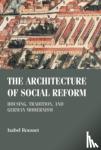 Rousset, Isabel - The Architecture of Social Reform