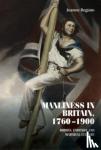 Begiato, Joanne - Manliness in Britain, 1760-1900