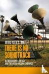 Ma, Ming-Yuen S. - There is No Soundtrack