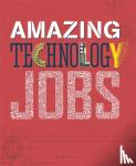 Hynson, Colin - Amazing Jobs: Technology