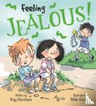 Barnham, Kay - Feelings and Emotions: Feeling Jealous