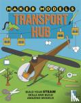 Claybourne, Anna - Maker Models: Transport Hub