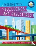 Howell, Izzi - Kid Engineer: Working with Buildings and Structures