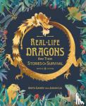 Ganeri, Anita - Real-life Dragons and their Stories of Survival