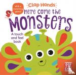 Pat-a-Cake - Clap Hands: Here Come the Monsters - A touch-and-feel board book
