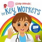 Pat-a-Cake - Clap Hands: Key Workers - A touch-and-feel board book