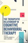 Moorey - The Therapeutic Relationship in Cognitive Behavioural Therapy