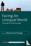 Sosa Elízaga - Facing An Unequal World: Challenges for Global Sociology