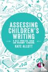 Allott - Assessing Children's Writing