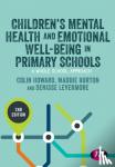 Howard, Colin, Burton, Maddie, Levermore, Denisse - Children's Mental Health and Emotional Well-being in Primary Schools