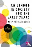 Clark, Rory - Childhood in Society for the Early Years