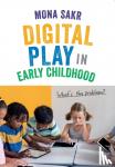 Mona Sakr - Digital Play in Early Childhood