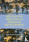 Bager-Charleson, Sofie - Reflective Practice and Personal Development in Counselling and Psychotherapy