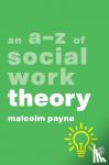 Payne - An A-Z of Social Work Theory