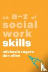 Rogers - An A-Z of Social Work Skills