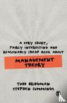 Bridgman, Todd, Cummings, Stephen - A Very Short, Fairly Interesting and Reasonably Cheap Book about Management Theory