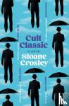 Crosley, Sloane - Cult Classic