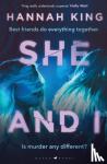 Hannah King, King - She and I