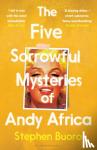 Buoro, Stephen - The Five Sorrowful Mysteries of Andy Africa